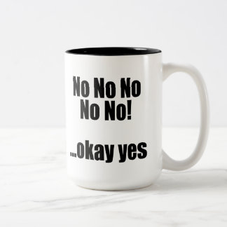 Nicht nicht nicht nicht nein! … okay ja zweifarbige tasse