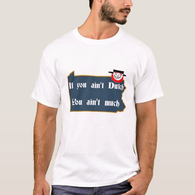 Nicht niederländisch, ist PA und Holländer T-Shirt (Vorderseite)