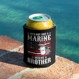 Nicht nur ein Marine, er ist mein Bruder Patriotis Dosenkühler