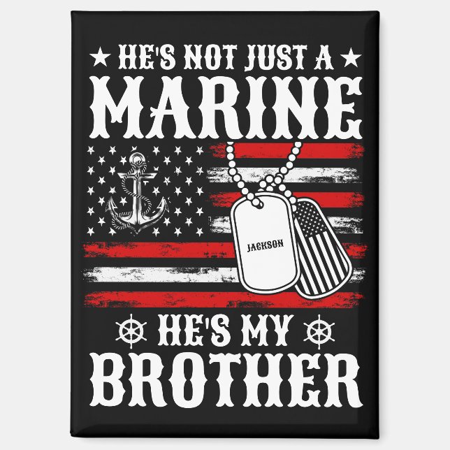 Nicht nur ein Marine, er ist mein Bruder Patriotis Magnet (Vorderseite)