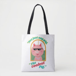 Nicht nur ein Schwein, das coolstste Schwein Tasche