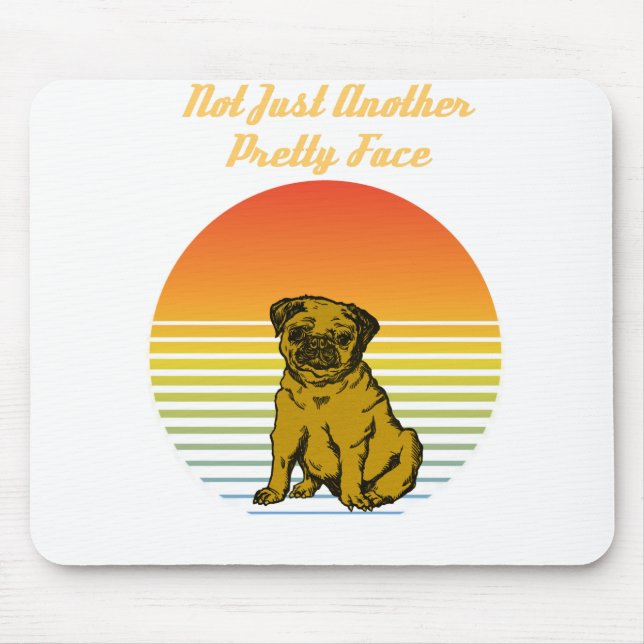 nicht nur ein weiterer hübscher Mops Mousepad (Vorne)