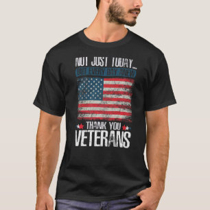Nicht nur heute vielen Dank an Veteranen Patriotic T-Shirt