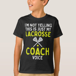 Nicht nur meine Lacrosse Coach Voice Funny Lax sch T-Shirt