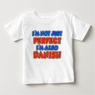Nicht nur perfekt auch dänisch baby t-shirt
