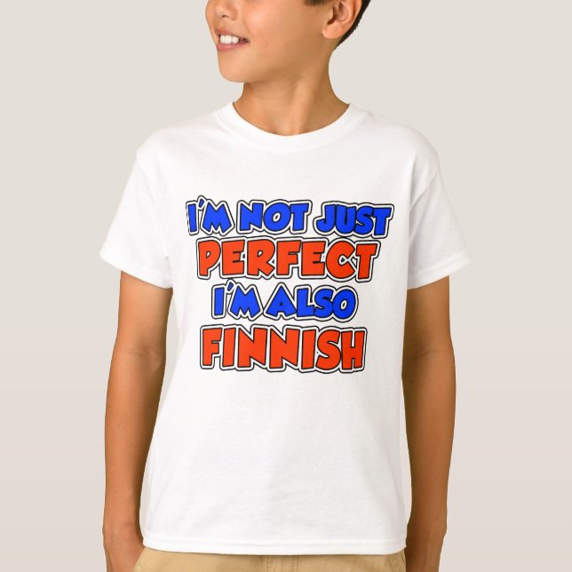 Nicht nur perfekt Finnisch T-Shirt (Vorderseite)