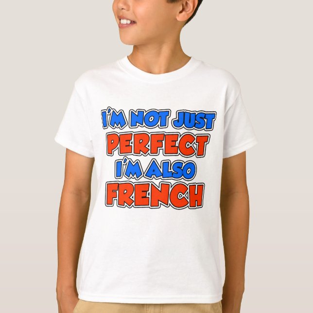 Nicht nur perfekt französisch T-Shirt (Vorderseite)