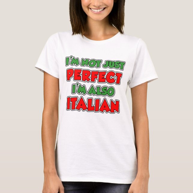 Nicht nur perfekt italienisch T-Shirt (Vorderseite)