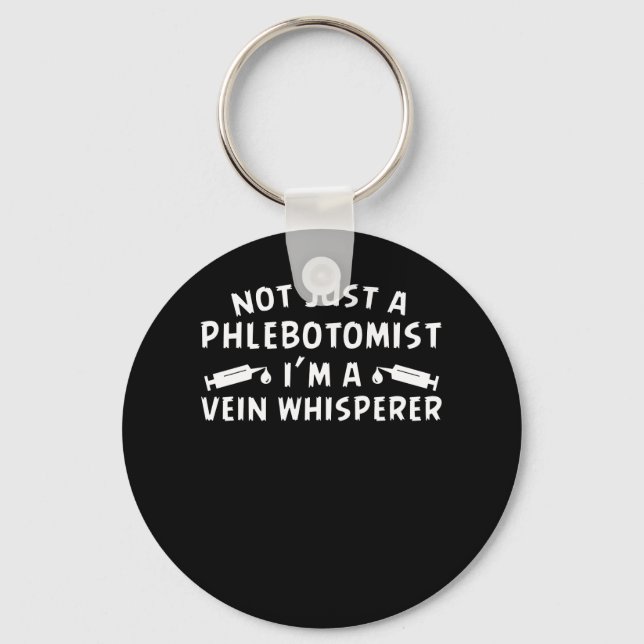 Nicht nur Phlebotomist Im Vein Whisperer Schlüsselanhänger (Vorderseite)