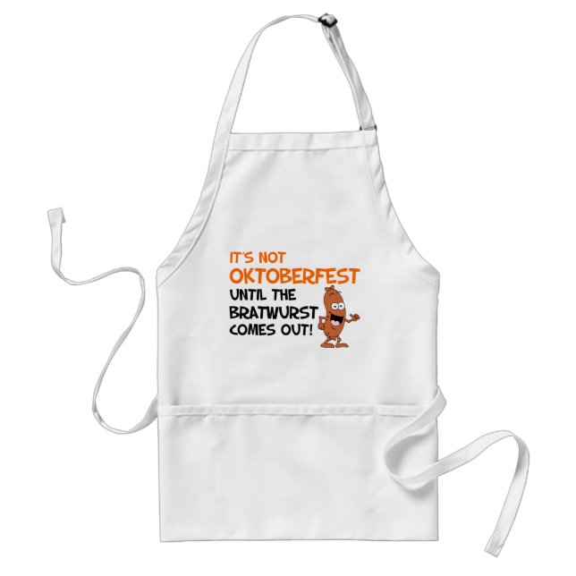 Nicht Oktoberfest bis die Bratwurst-lustige Schürze (Vorne)