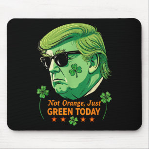 Nicht Orange, Just Green - St. Patrick's Day Trump Mousepad