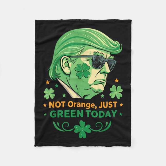 Nicht Orange, nur grün heute - Funny Trump St. Fleecedecke (Vorderseite)