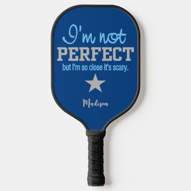Nicht perfekt individuelle Name Pickleball Paddel Pickleball Schläger (Vorderseite)
