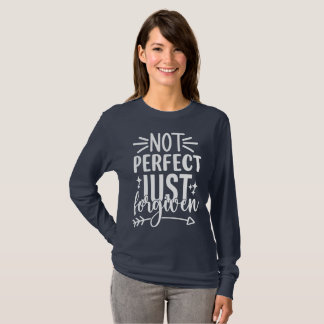 Nicht perfekt, nur vergeben T-Shirt