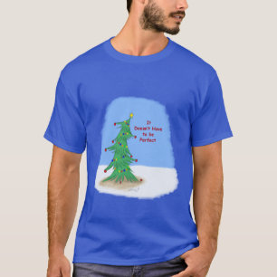 Nicht perfekt Weihnachtsbaum-T - Shirt