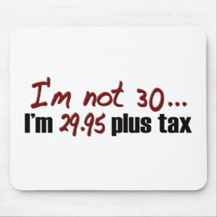 Nicht Plussteuer 30 $29,95 Mousepad