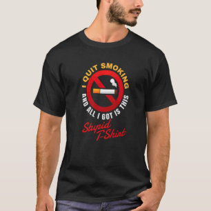 Nicht rauchen Ich höre auf zu rauchen, ich nikotin T-Shirt