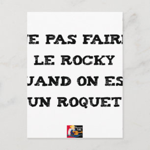 Nicht ROCKY machen, wenn man ein ROQUET ist Postkarte