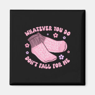 Nicht schlanke Socken fallen für mich lustige PCT Magnet