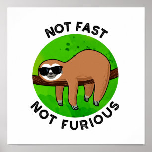 Nicht schnell, nicht wütend, lustige Film Sloth Pu Poster