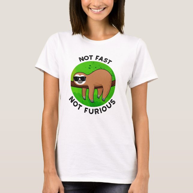 Nicht schnell, nicht wütend, lustige Film Sloth Pu T-Shirt (Vorderseite)