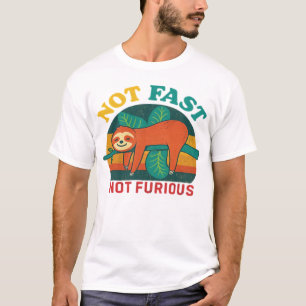 Nicht schnell, nicht wütend, lustiges Faultier Ess T-Shirt