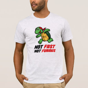Nicht schnell, nicht wütend - Schildkröte T-Shirt