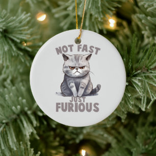 Nicht schnell, nur wütend - Spaß der Grauen Katze Keramik Ornament