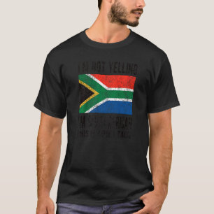 Nicht schreien, ich bin Südafrikaner Roots Südafri T-Shirt