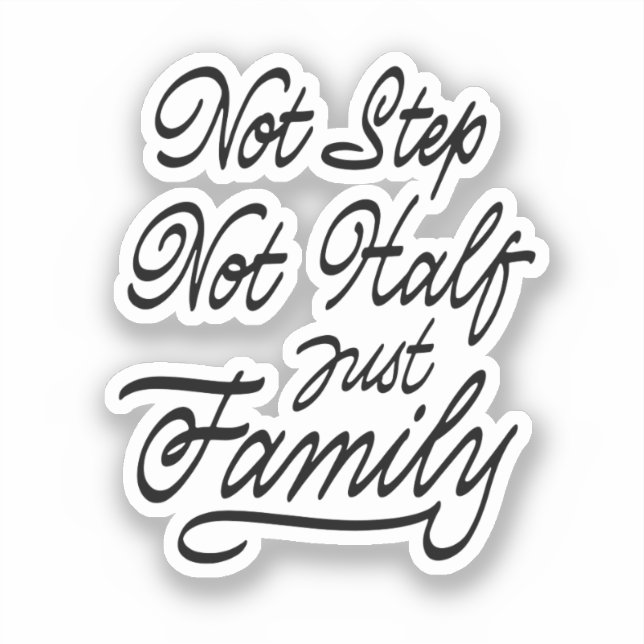 Nicht Schritt halb allein Familie Aufkleber (Vorderseite)