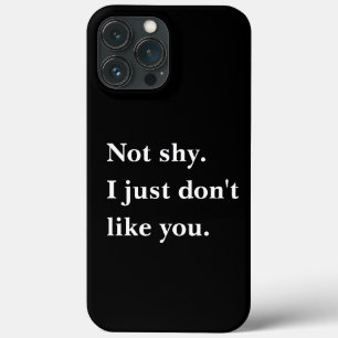 Nicht schüchtern. Ich mag einfach deine lustigen S Case-Mate iPhone Hülle