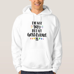Nicht schwul meine BESTE FREUNDIN ist stolz Hoodie