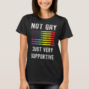 Nicht schwul nur sehr unterstützende LGBT-Privileg T-Shirt