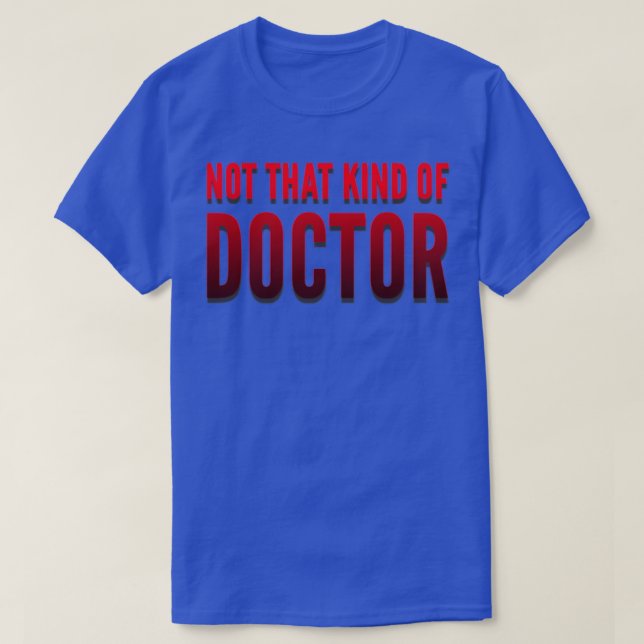 Nicht so ein Doktor der Medizin 15 T-Shirt (Design vorne)