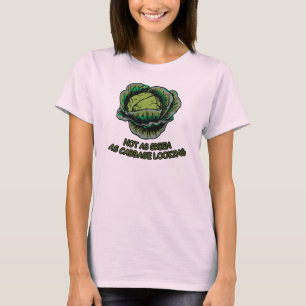 Nicht so Grün wie das Kohlschauen T-Shirt