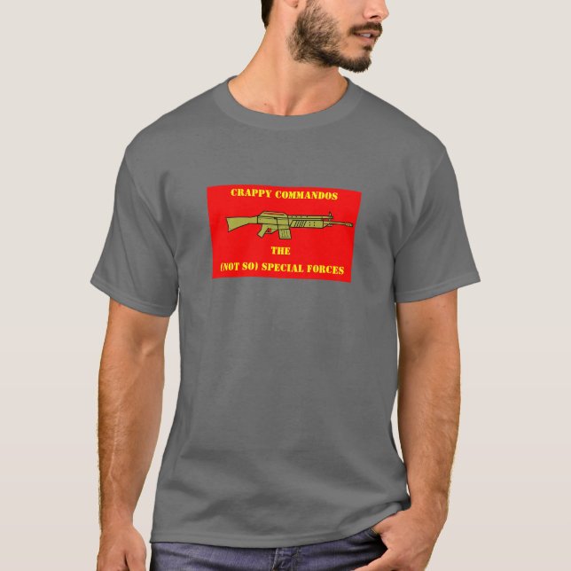 (Nicht so) SPEZIALKRÄFTE, KRAPPY COMMANDO ... T-Shirt (Vorderseite)