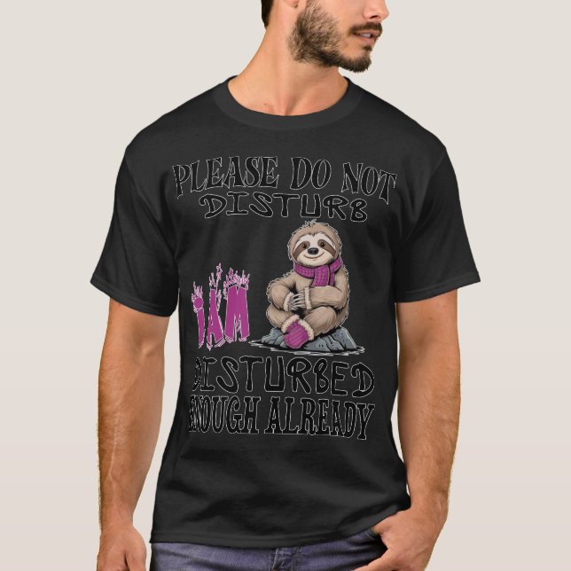 nicht stören, ich bin schon genug gestört T-Shirt (Vorderseite)