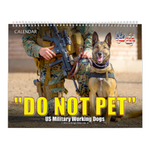 „NICHT STREICHELN“ - US-Militärhunde-Kalender Kalender