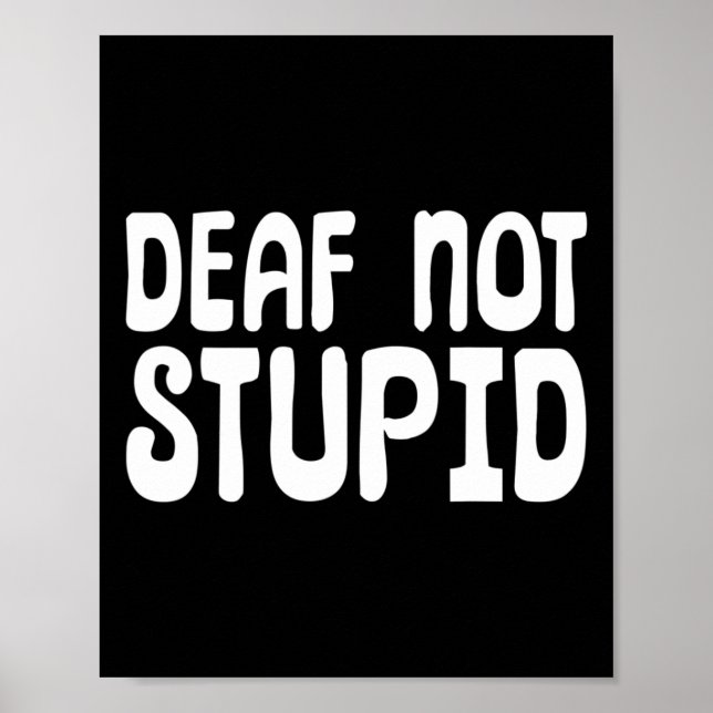 Nicht stupider Sprachdeaf Poster (Vorne)