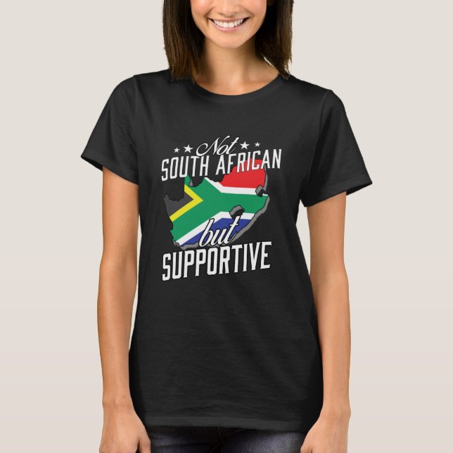 Nicht Südafrikaner, sondern unterstützender Touris T-Shirt (Vorderseite)
