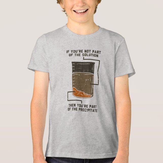 Nicht Teil der Solution Chemistry Nerd Gag Tri-Blend Shirt (Vorderseite)