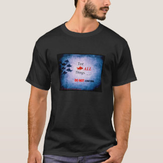 Nicht/Test tun sich anzupassen aller Sache-T - T-Shirt