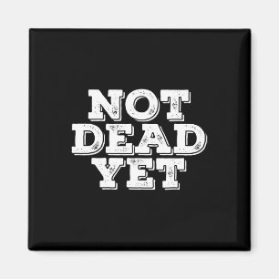 Nicht tot, aber lustig Untot Zombie Veteran Gesche Magnet
