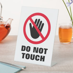 Nicht Touch verbotenes Symbol Pedestal-Zeichen Sockelschild