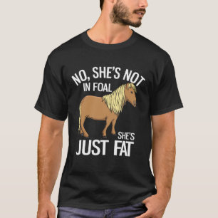 Nicht trächtig, nur dicke Haflinger-Stute T-Shirt