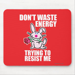 Nicht tun Abfallenergie Mousepad