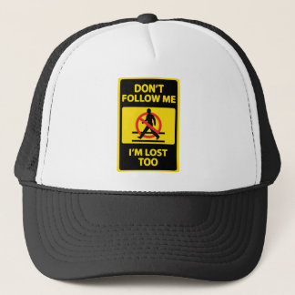 Nicht tun Follow-me, ich sind verlorener auch Hut Truckerkappe