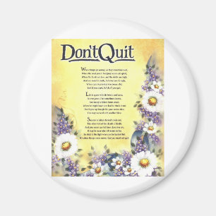 nicht tun quit=inspirational Gedicht Magnet