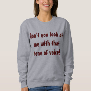 Nicht tun Sie Blick an mir komisches Sweatshirt
