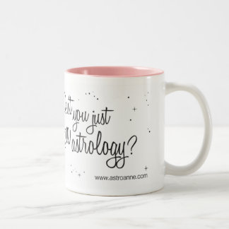 Nicht tun Sie gerade LIEBE-Astrologie? Zweifarbige Tasse